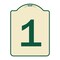 Signmission Designer Series Sign W/ Number 1, Tan & Green Heavy-Gauge Aluminum Sign, 24" x 18", TG-1824-22898 A-DES-TG-1824-22898 - alternate 1